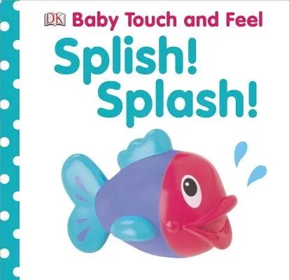 Splish! Splash!