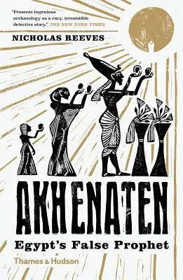 Akhenaten: Egyiptom hamis prófétája - Akhenaten: Egypt's False Prophet