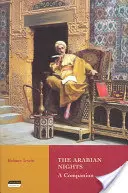 Az Ezeregyéjszaka: A Companion - The Arabian Nights: A Companion