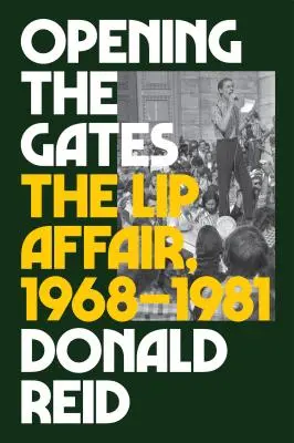A kapuk megnyitása: The Lip Affair, 1968-1981 - Opening the Gates: The Lip Affair, 1968-1981