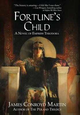 Fortune's Child: Theodora császárnő regénye - Fortune's Child: A Novel of Empress Theodora