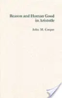 Az ész és az emberi jó Arisztotelésznél - Reason and Human Good in Aristotle