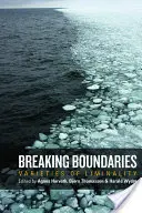 Határokat átlépve: A korlátozottság változatai - Breaking Boundaries: Varieties of Liminality