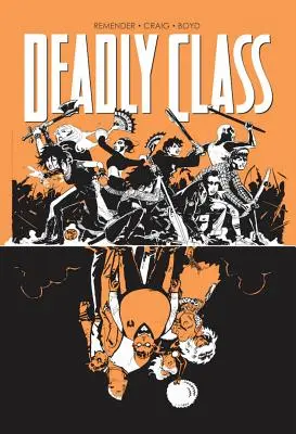 Halálos osztály 7. kötet: Love Like Blood - Deadly Class Volume 7: Love Like Blood