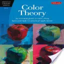 Színelmélet: Alapvető útmutató a színekhez - az alapelvektől a gyakorlati alkalmazásokig - Color Theory: An Essential Guide to Color--From Basic Principles to Practical Applications