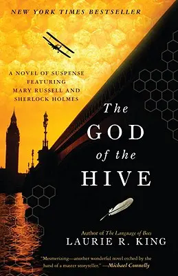 Bůh úlu: A Novel of Suspense Featuring Mary Russell and Sherlock Holmes: A Novel of Suspense Featuring Mary Russell and Sherlock Holmes - The God of the Hive: A Novel of Suspense Featuring Mary Russell and Sherlock Holmes