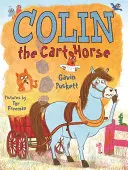 Colin, a szekeres ló - Colin the Cart Horse