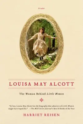 Louisa May Alcott: A nő a Kisasszonyok mögött - Louisa May Alcott: The Woman Behind Little Women