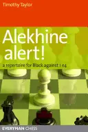 Alekhine Alert!: Fekete repertoár az 1 e4 ellen. - Alekhine Alert!: A repertoire for Black against 1 e4