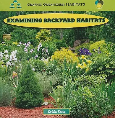 A háztáji élőhelyek vizsgálata - Examining Backyard Habitats