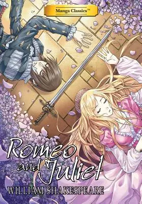 Manga klasszikusok: Rómeó és Júlia - Manga Classics Romeo and Juliet