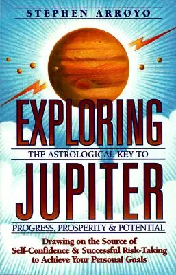 A Jupiter felfedezése: A haladás, a jólét és a lehetőségek asztrológiai kulcsa - Exploring Jupiter: Astrological Key to Progress, Prosperity & Potential