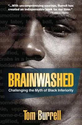 Agymosás: A fekete kisebbrendűség mítoszának megkérdőjelezése - Brainwashed: Challenging the Myth of Black Inferiority