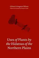 A növények felhasználása az északi síksági hidatszáknál - Uses of Plants by the Hidatsas of the Northern Plains