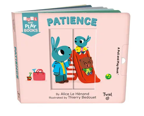 Türelem: A Pull-The-Tab Book - Patience: A Pull-The-Tab Book