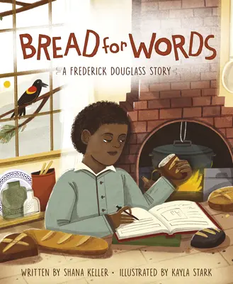 Kenyér a szavakért: Frederick Douglass története - Bread for Words: A Frederick Douglass Story