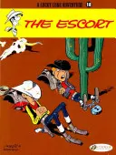 Doprovod: 18. díl Lucky Luke - The Escort: Lucky Luke Vol. 18