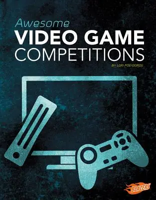 Félelmetes videojáték-versenyek - Awesome Video Game Competitions