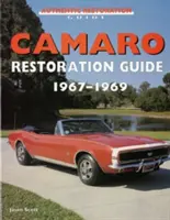 Camaro restaurálási útmutató, 1967-1969 - Camaro Restoration Guide, 1967-1969