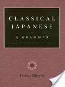 Klasszikus japán: Nyelvtan: Gyakorlatok és táblázatok - Classical Japanese: A Grammar: Exercise Answers and Tables