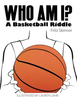 Ki vagyok én? Egy kosárlabda-rejtvény - Who Am I? A Basketball Riddle