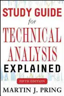 Tanulási útmutató a megmagyarázott technikai elemzéshez - Study Guide for Technical Analysis Explained