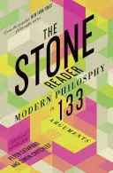 A Köves olvasókönyv: Modern filozófia 133 érvben - The Stone Reader: Modern Philosophy in 133 Arguments