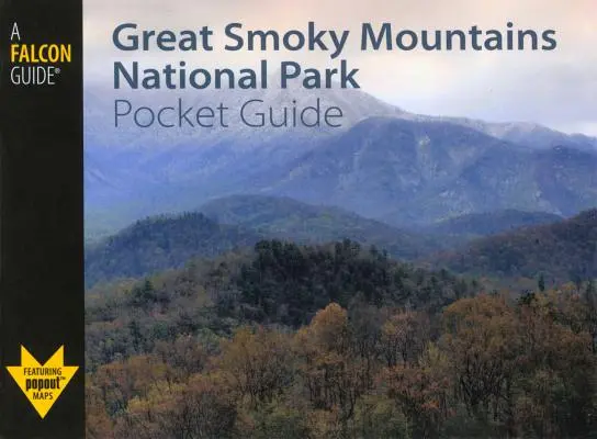 Great Smoky Mountains Nemzeti Park zsebkalauz - Great Smoky Mountains National Park Pocket Guide