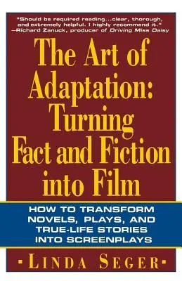 Az adaptáció művészete: Tények és fikciók filmre vitelének művészete - The Art of Adaptation: Turning Fact and Fiction Into Film