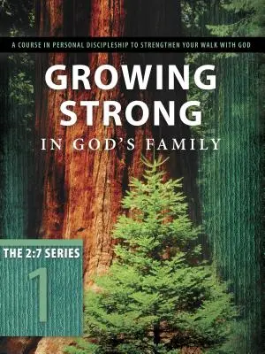 Erősödjünk Isten családjában: Gyökeret eresztve és felépülve Őbenne - Growing Strong in God's Family: Rooted and Built Up in Him