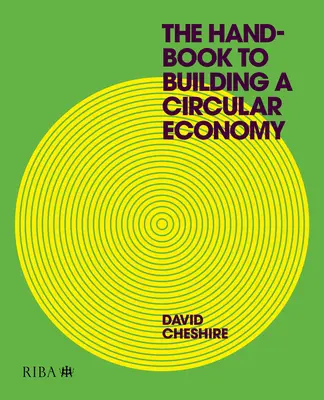 A körforgásos gazdaság építésének kézikönyve - The Handbook to Building a Circular Economy