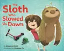 A lajhár, aki lelassított minket - The Sloth Who Slowed Us Down