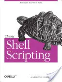 Klasszikus Shell szkriptelés: Rejtett parancsok, amelyek felszabadítják a Unix erejét - Classic Shell Scripting: Hidden Commands That Unlock the Power of Unix