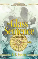 Az üvegmondat - The Glass Sentence