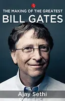 A legnagyobb Bill Gates megalkotása - The Making of the Greatest Bill Gates