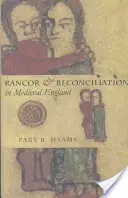 Harag és megbékélés a középkori Angliában: A női önreprezentáció feminista elmélete - Rancor and Reconciliation in Medieval England: A Feminist Theory of Women's Self-Representation
