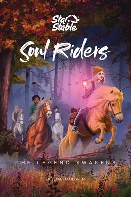 Soul Riders, 2: A legenda felébred - Soul Riders, 2: The Legend Awakens