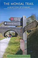 Monsal Trail - Gyalogos útikalauz - Monsal Trail - A Walking Guide