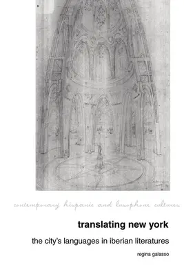 New York fordítása: A város nyelvei az ibériai irodalmakban - Translating New York: The City's Languages in Iberian Literatures