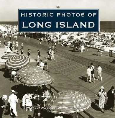 Történelmi fotók Long Islandről - Historic Photos of Long Island