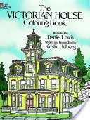 A viktoriánus ház színezőkönyv - The Victorian House Coloring Book