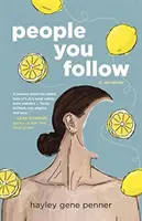 Emberek, akiket követsz: A Memoir - People You Follow: A Memoir