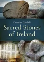 Írország szent kövei - Sacred Stones of Ireland