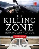 A gyilkos zóna, második kiadás: Hogyan és miért halnak meg a pilóták - The Killing Zone, Second Edition: How & Why Pilots Die