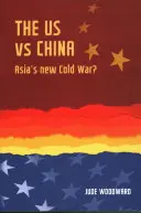 My vs. Čína: Nová studená válka v Asii? - The Us vs China: Asia's new Cold War?