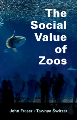 Az állatkertek társadalmi értéke - The Social Value of Zoos