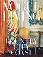 Vogue Living: Vidék, város, tengerpart - Vogue Living: Country, City, Coast