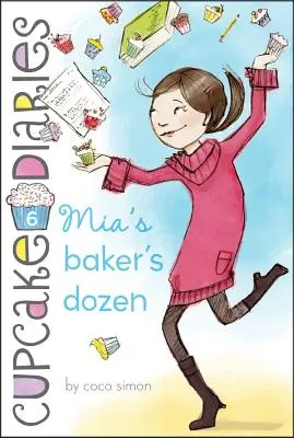 Mia sütőjének tucatja, 6 - Mia's Baker's Dozen, 6