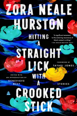 Hitting a Straight Lick with a Crooked Stick: Történetek a harlemi reneszánszból - Hitting a Straight Lick with a Crooked Stick: Stories from the Harlem Renaissance