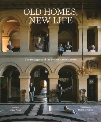 Régi házak, új élet: A brit vidéki ház újjáéledése - Old Homes, New Life: The Resurgence of the British Country House